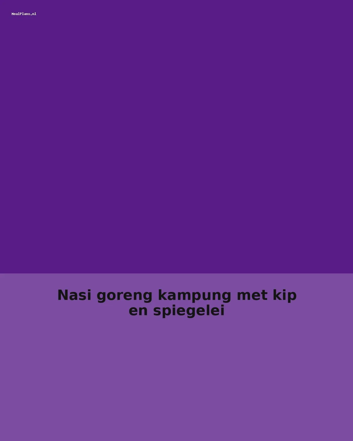 Nasi goreng kampung met kip en spiegelei